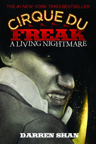 Cirque du Freak: A Living Nightmare Darren Shan